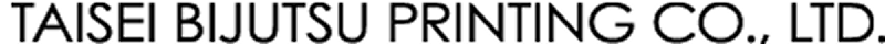 TAISEI BIJUTSU PRINTING CO., LTD.